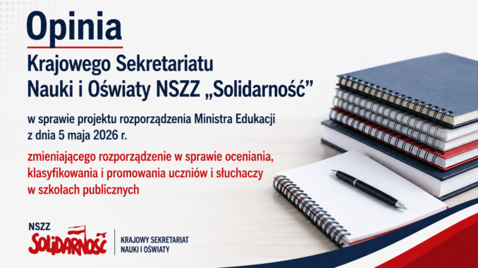Opinia KSNiO NSZZ „Solidarność”